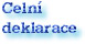 Celn� deklarace